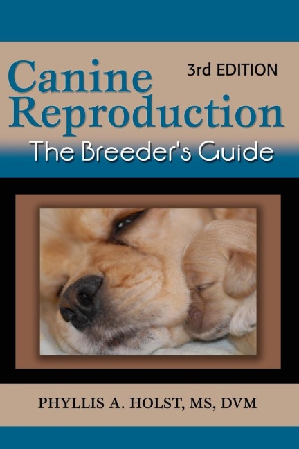 Canine Reproduction: The Breeders Guide 3rd Edition