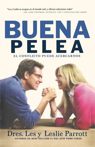 La Buena Pelea El conflicto puede acercarnos