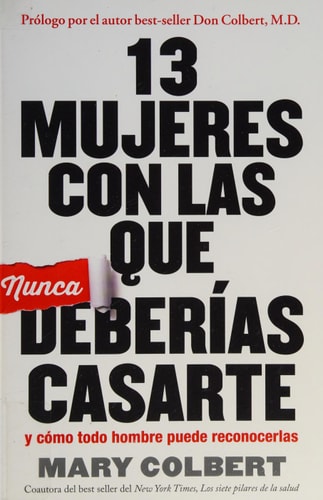 13 Mujeres con las que Nunca Deberias Casarte y Como Todo Hombre Puede Reconocerlas