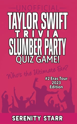 Unofficial Taylor Swift Trivia Slumber Party Quiz Game #2 Eras Tour Edition 2023