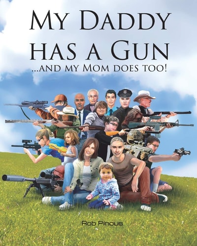 My Daddy Has a Gun (and My Mommy Does Too)