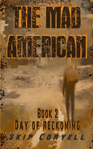 The Mad American Day of Reckoning