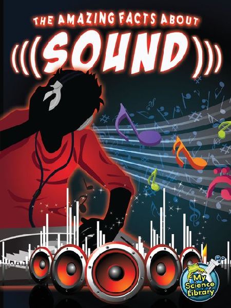Amazing Facts About Sound