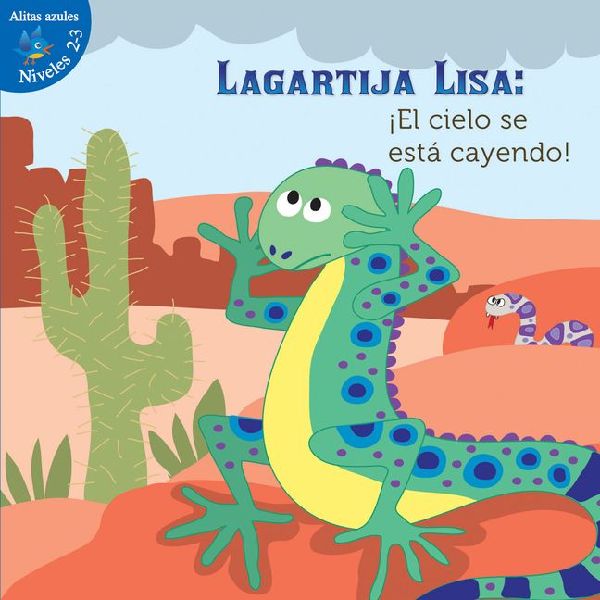 Lagartija Lisa: !El cielo se esta cayendo!