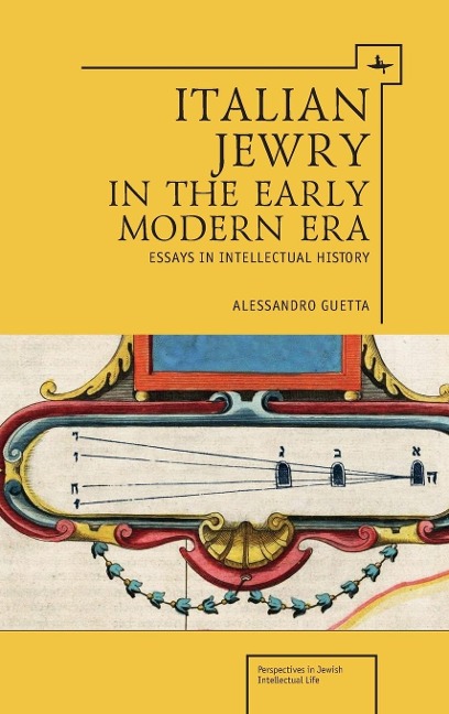Italian Jewry in the Early Modern Era: Essays in Intellectual History