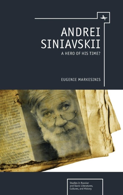 Andrei Siniavskii: A Hero of His Time?