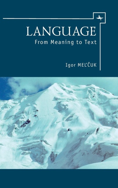 Language: From Meaning to Text