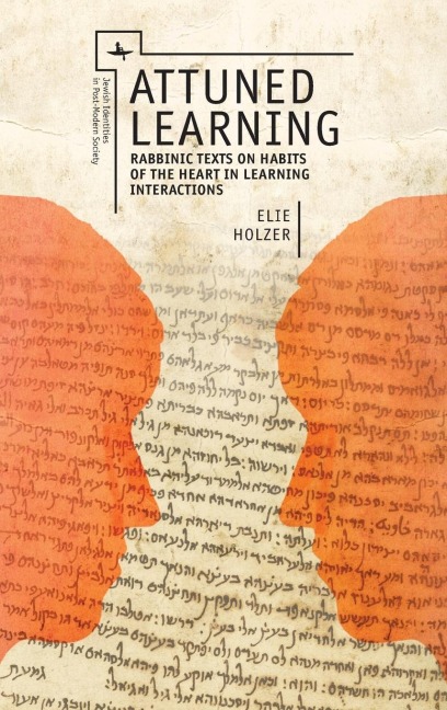 Attuned Learning: Rabbinic Texts on Habits of the Heart in Learning Interactions