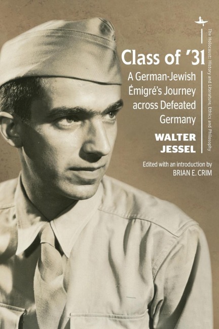 Class of 31: A German-Jewish Émigrés Journey across Defeated Germany