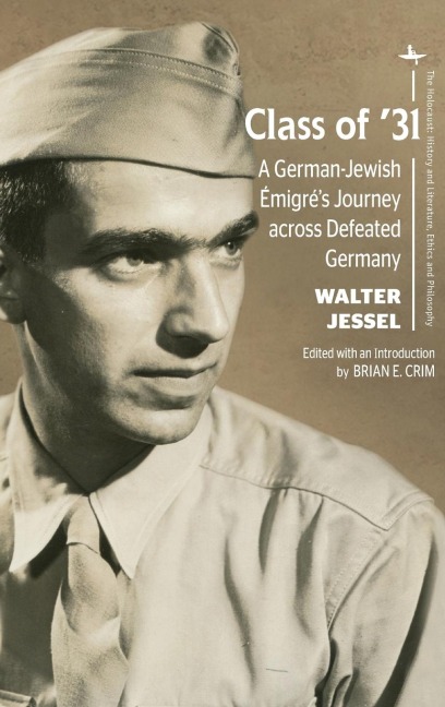 Class of 31: A German-Jewish Émigrés Journey across Defeated Germany