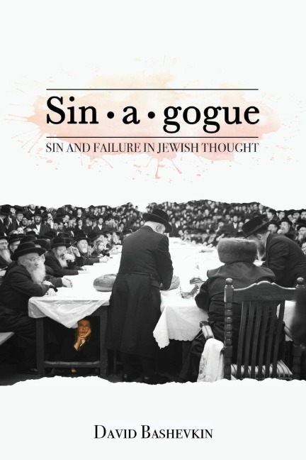 Sin¿a¿gogue: Sin and Failure in Jewish Thought