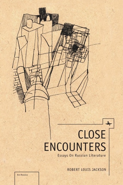 Close Encounters: Essays on Russian Literature