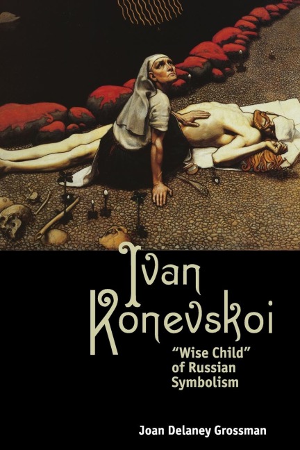 Ivan Konevskoi: Wise Child of Russian Symbolism