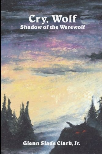 Cry, Wolf Shadow of the Werewolf