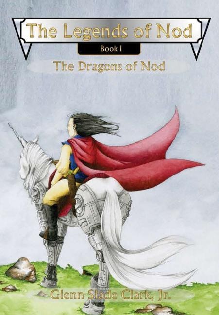 The Legends of Nod, Book I: The Dragons of Nod