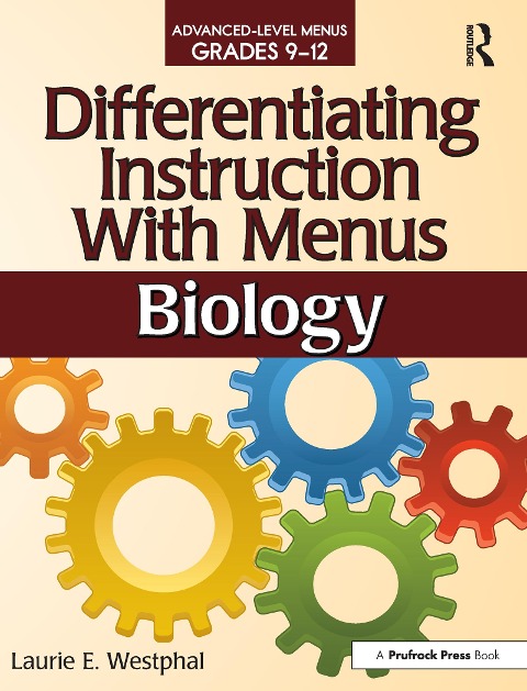 Differentiating Instruction with Menus: Biology (Grades 9-12)