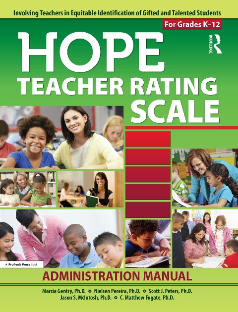 Hope Teacher Rating Scale: Involving Teachers in Equitable Identification of Gifted and Talented Students in K-12: Manual