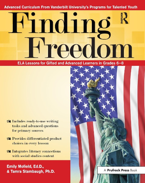 Finding Freedom: Ela Lessons for Gifted and Advanced Learners in Grades 6-8