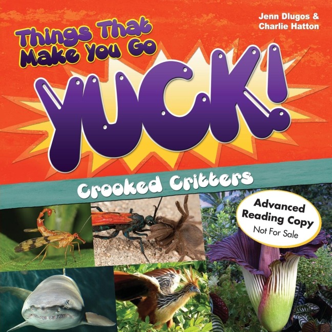 Things That Make You Go Yuck!: Crooked Critters