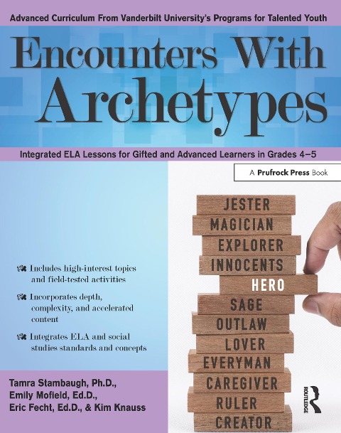 Encounters with Archetypes: Integrated Ela Lessons for Gifted and Advanced Learners in Grades 4-5