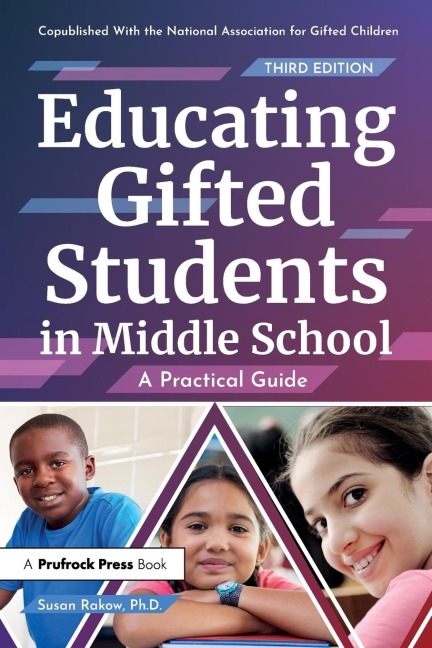 Educating Gifted Students in Middle School: A Practical Guide
