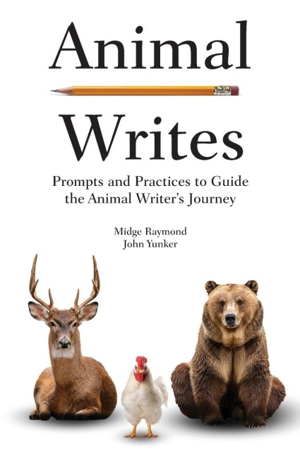 Animal Writes: Prompts and Practices to Guide the Animal Writers Journey