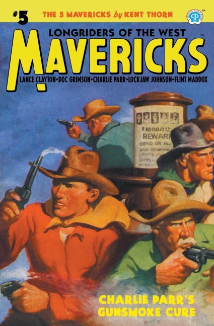 Mavericks #5: Charlie Parrs Gunsmoke Cure