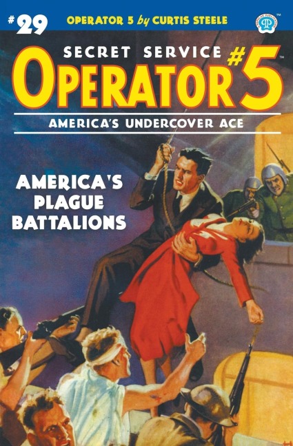Operator 5 #29: Americas Plague Battalions