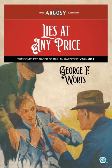 Lies at Any Price: The Complete Cases of Gillian Hazeltine, Volume 1