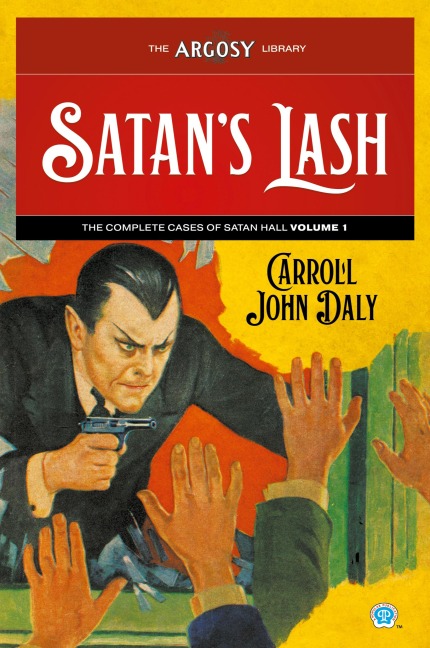 Satans Lash: The Complete Cases of Satan Hall, Volume 1