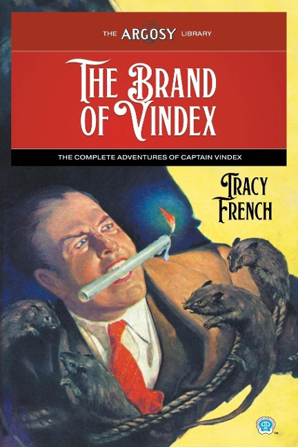 The Brand of Vindex: The Complete Adventures of Captain Vindex