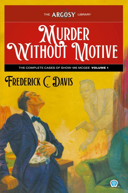Murder Without Motive: The Complete Cases of Show-Me McGee, Volume 1