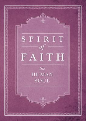 Spirit of Faith: The Human Soul