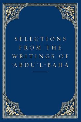 Selections from the Writings of Abdul-Baha
