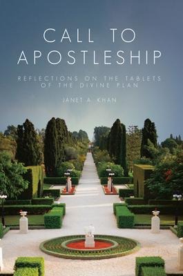 Call to Apostleship: Reflections on the Tablets of the Divine Plan