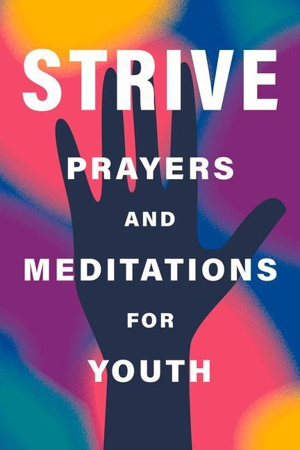 Strive: Prayers and Meditations for Youth