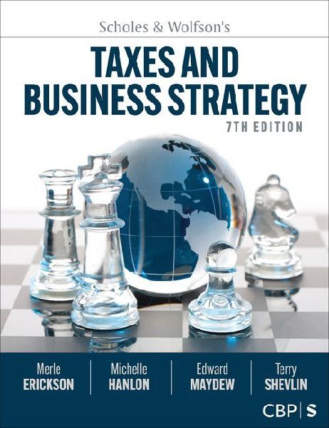 Scholes & Wolfson&#8242;s Taxes and Business Strategy