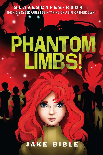 Scarescapes Book One: Phantom Limbs!