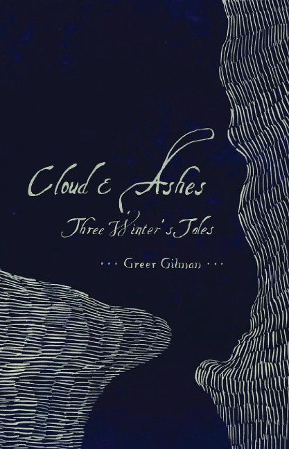 Cloud & Ashes: Three Winters Tales