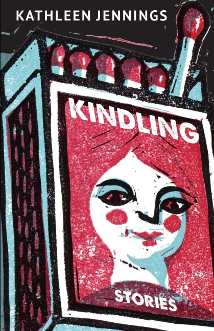 Kindling: Stories
