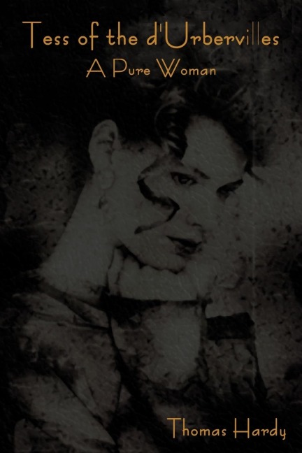 Tess of the DUrbervilles: A Pure Woman