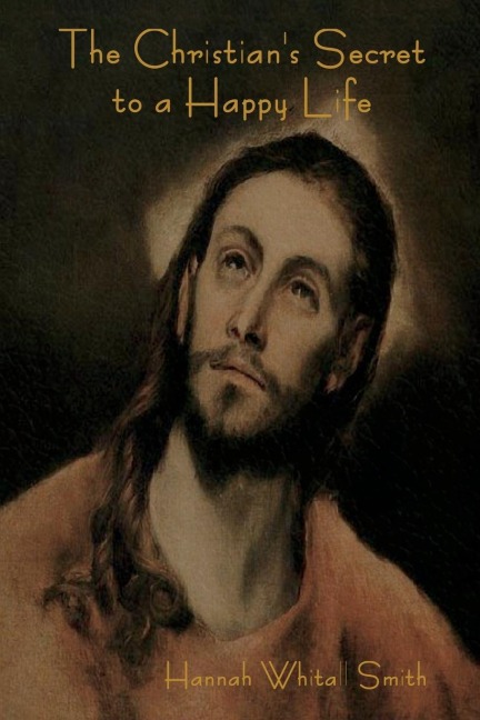 The Christians Secret to a Happy Life