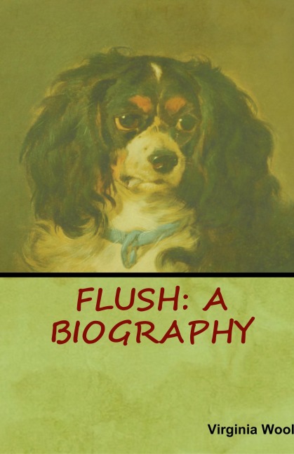 Flush: A Biography