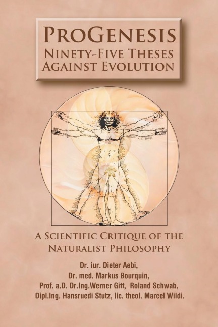 ProGenesis: Ninety-Five Theses Against Evolution-A Scientific Critique of the Naturalist Philosophy