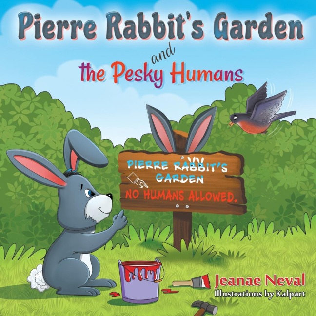 Pierre Rabbits Garden and the Pesky Humans
