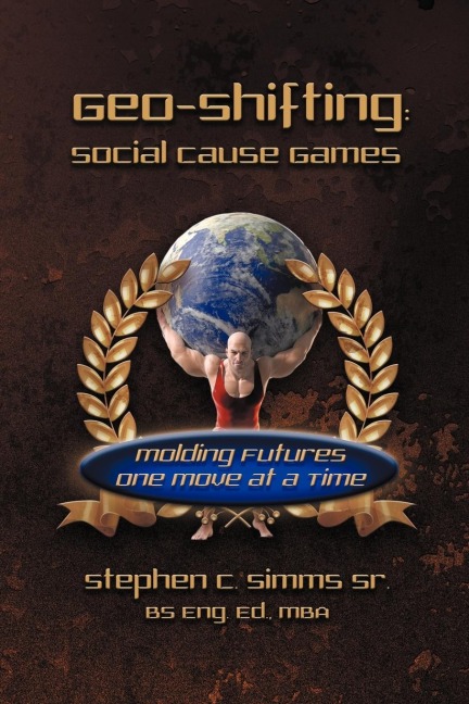 Geo-Shifting: Social Cause Games: Molding Futures One Move at a Time