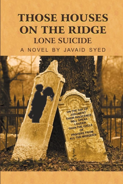 Those Houses on the Ridge: Lone Suicide