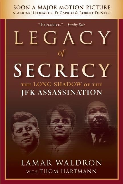 Legacy of Secrecy: The Long Shadow of the JFK Assassination
