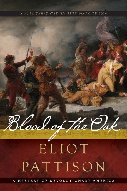 Blood of the Oak: A Mystery of Revolutionary America