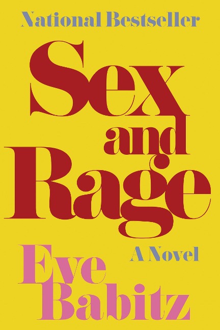 Sex and Rage A Novel